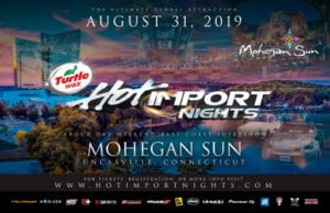 CT - Uncasville - Hot Import Nights at Mohegan Sun @ Mohegan Sun | Montville | Connecticut | United States